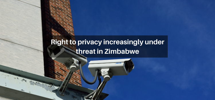 Right to privacy increasingly under threat in Zimbabwe
