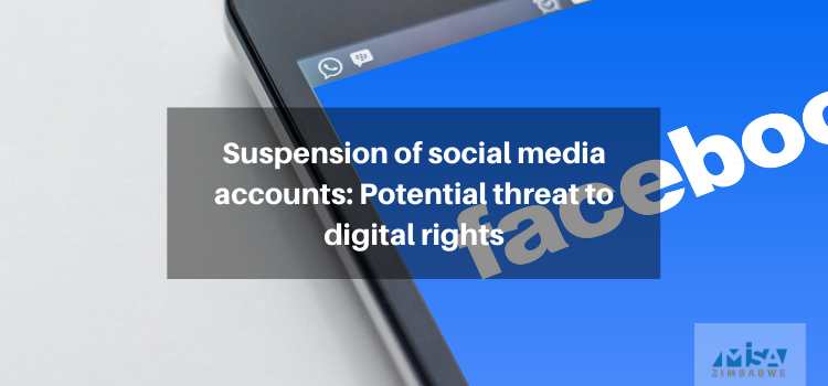 Suspension of social media accounts: Potential threat to digital rights