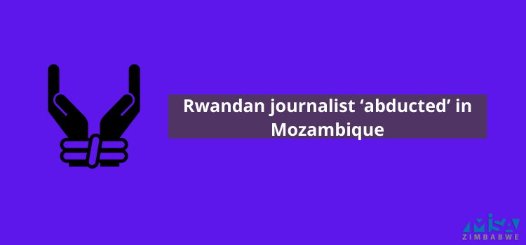 Rwandan journalist ‘abducted’ in Mozambique