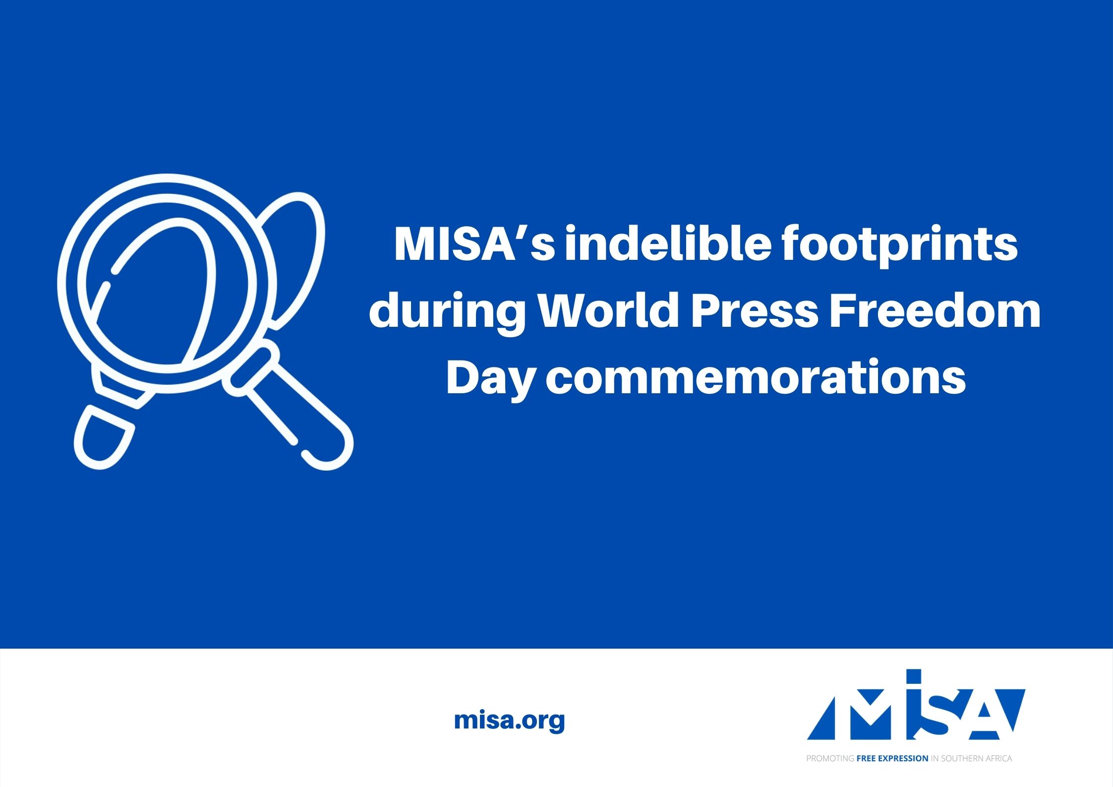 MISA’s indelible footprints during World Press Freedom Day commemorations