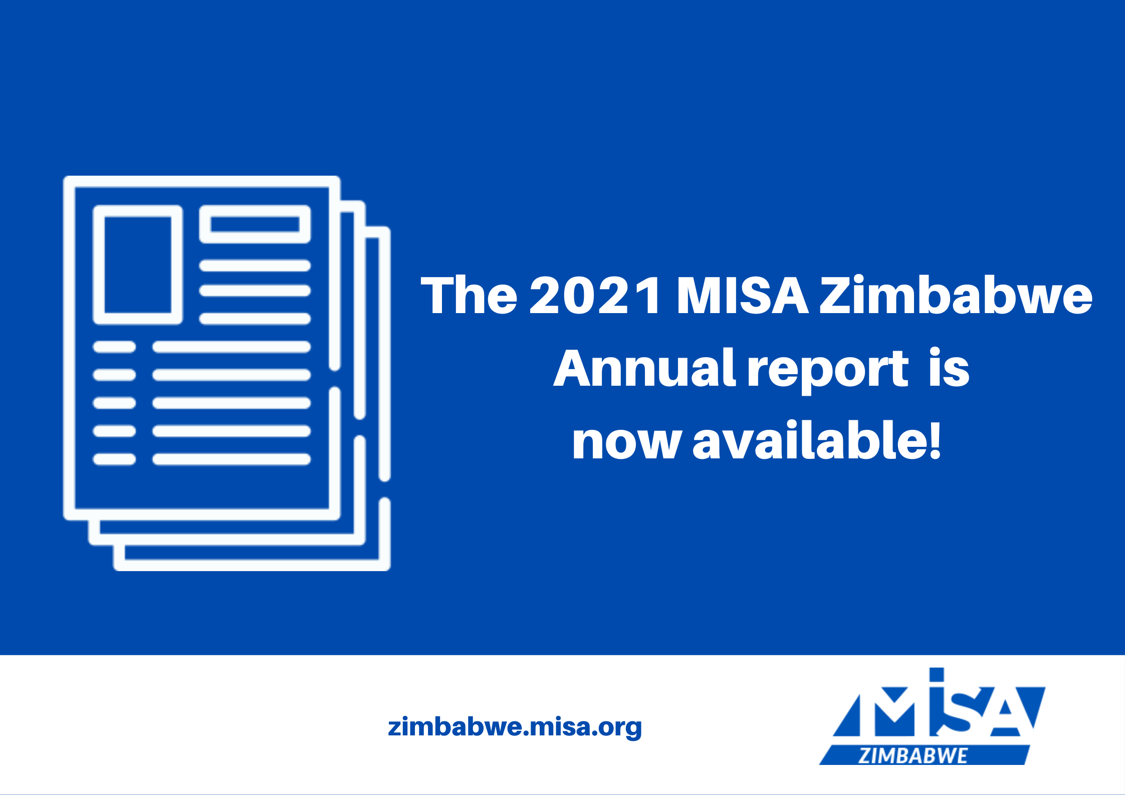 The 2021 MISA Zimbabwe Annual report is now available!