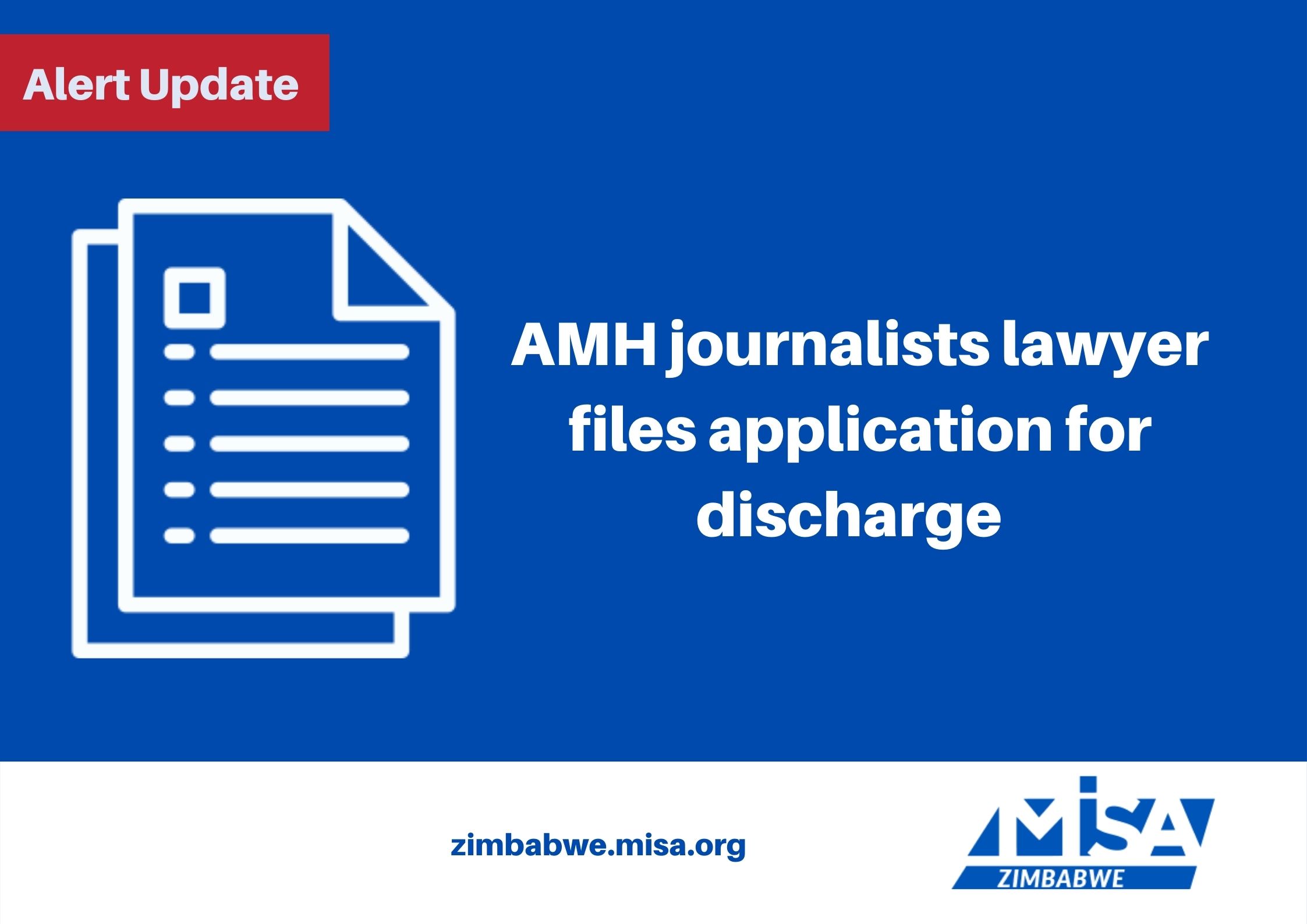 AMH journalists lawyer files application for discharge 