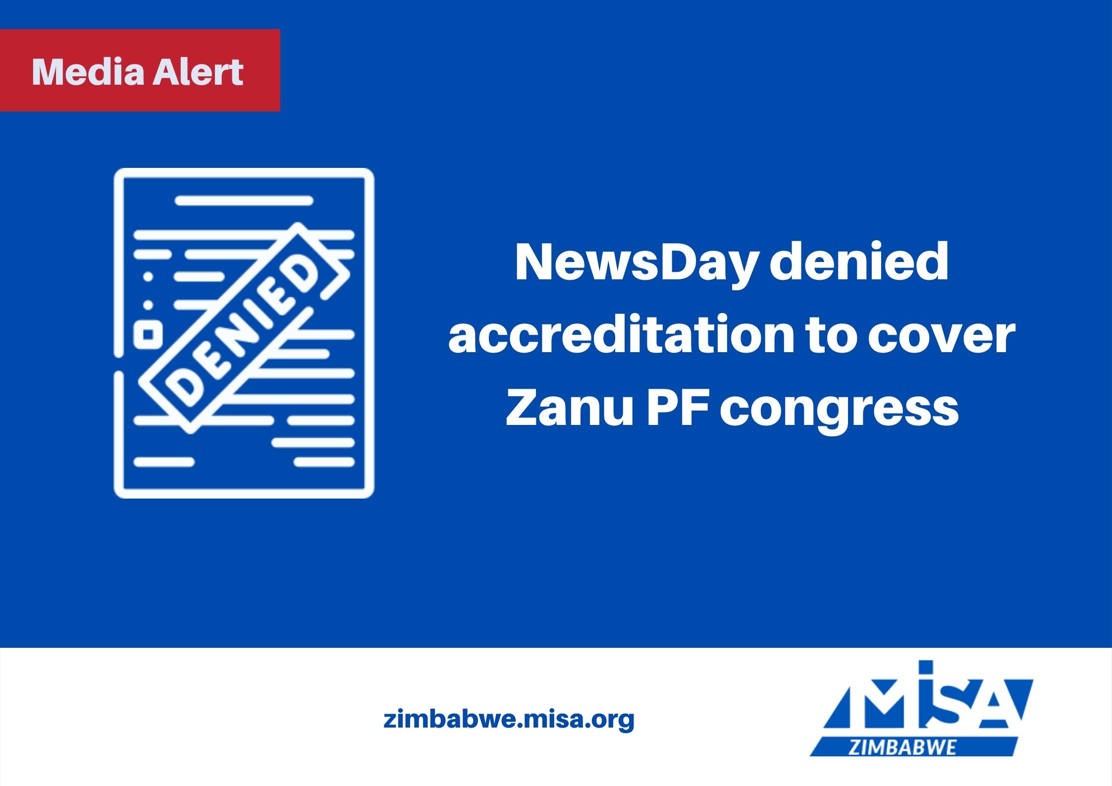 NewsDay denied accreditation to cover Zanu PF congress