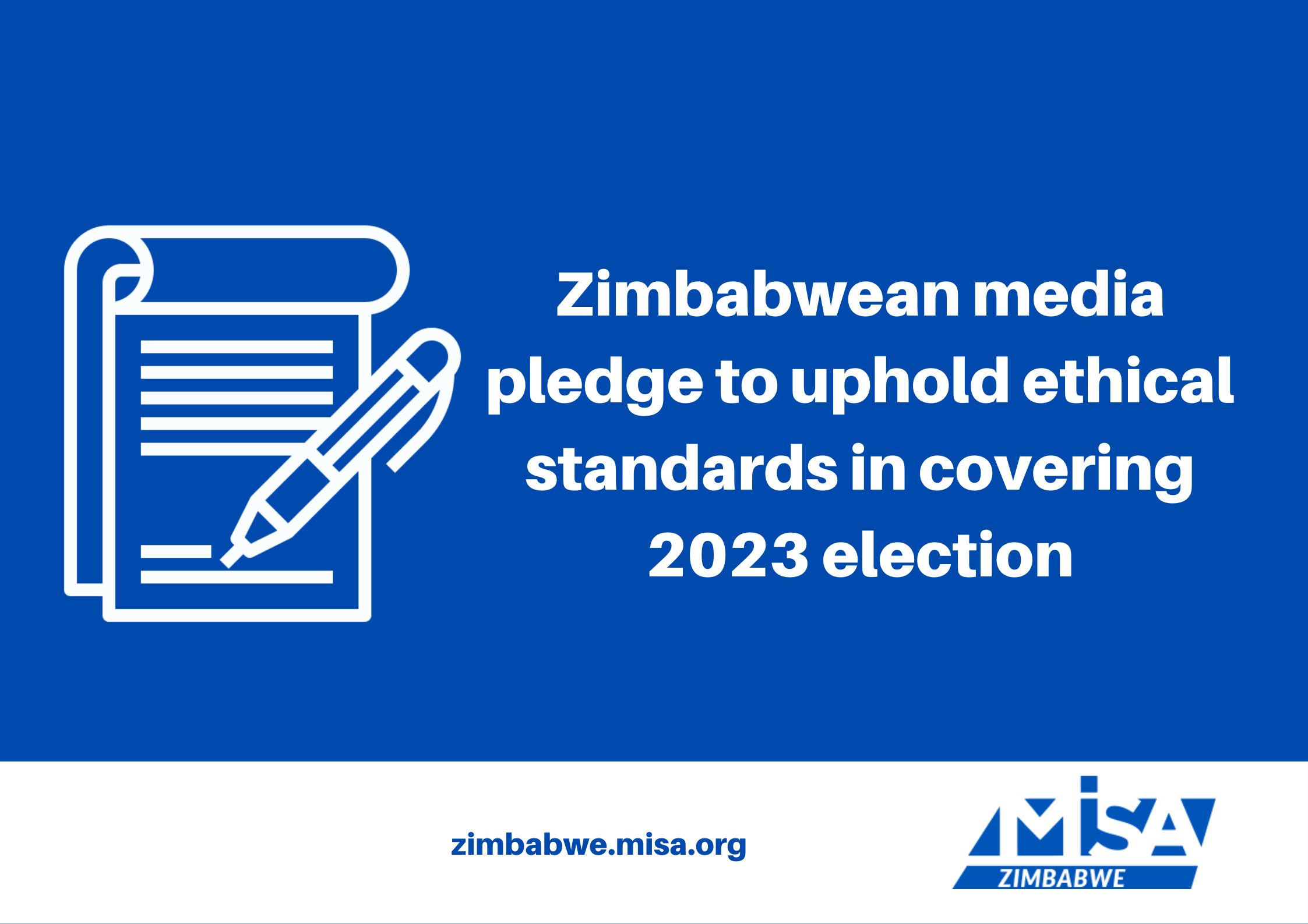 Zimbabwean media pledge to uphold ethical standards in covering 2023 election