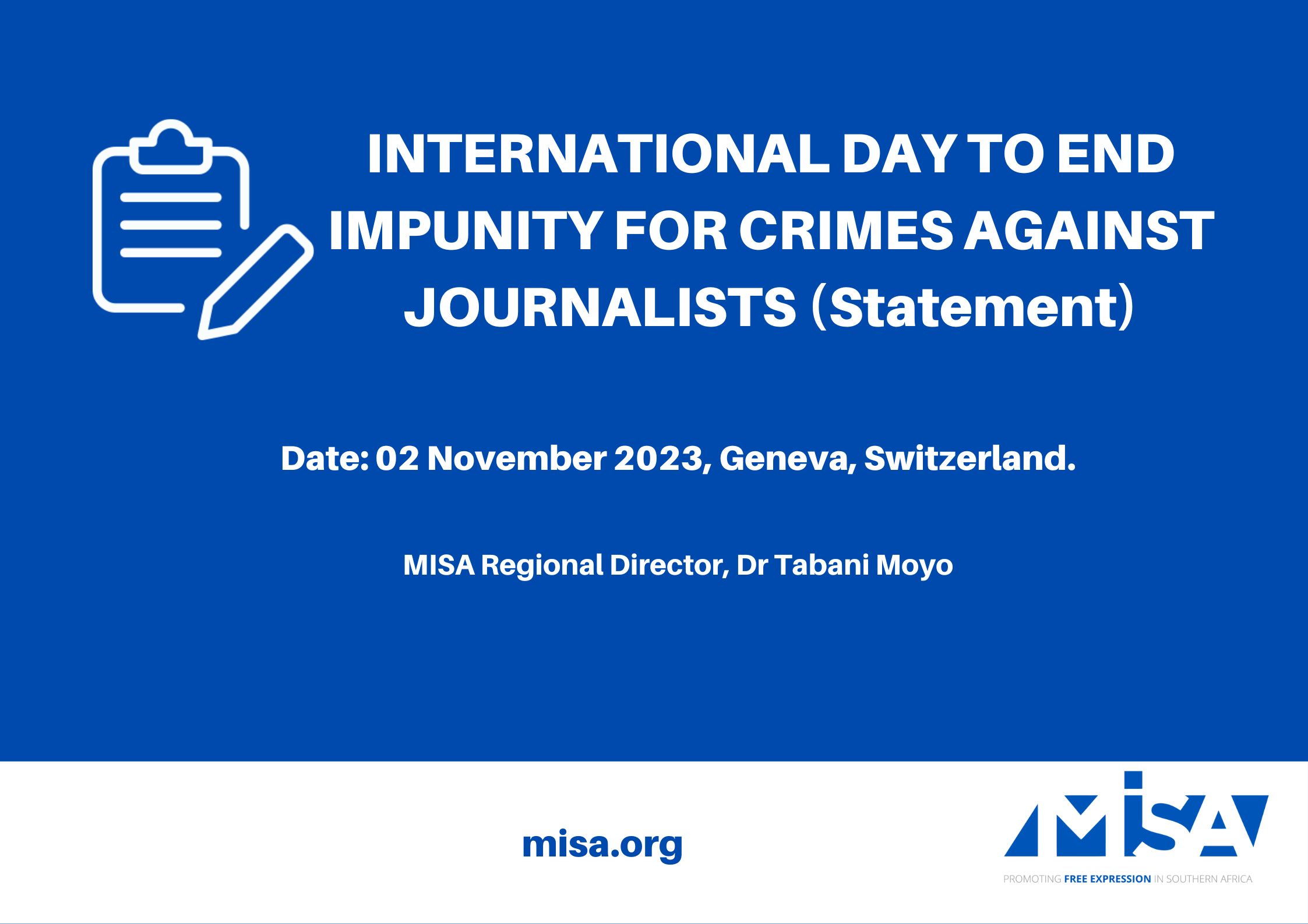 INTERNATIONAL DAY TO END IMPUNITY FOR CRIMES AGAINST JOURNALISTS (Statement)