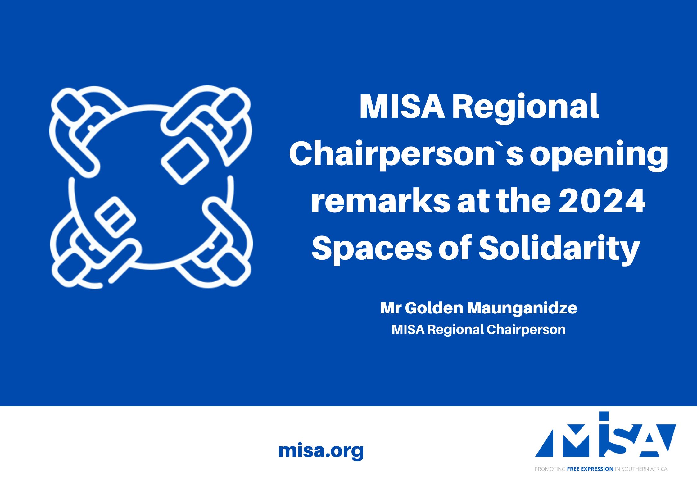 MISA Regional Chairperson`s opening remarks at the 2024 Spaces of Solidarity