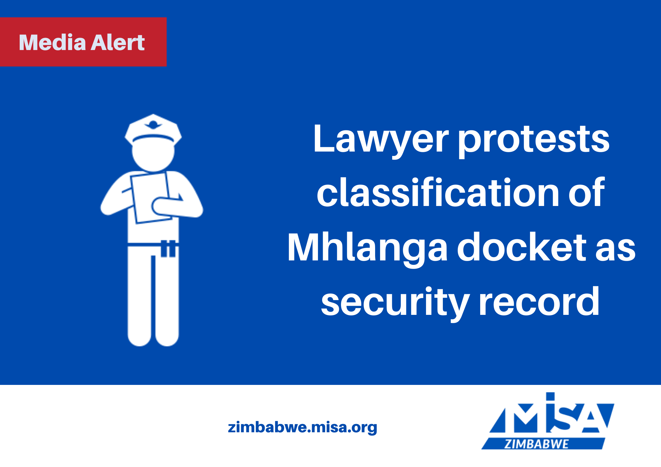 Lawyer protests classification of Mhlanga docket as security record