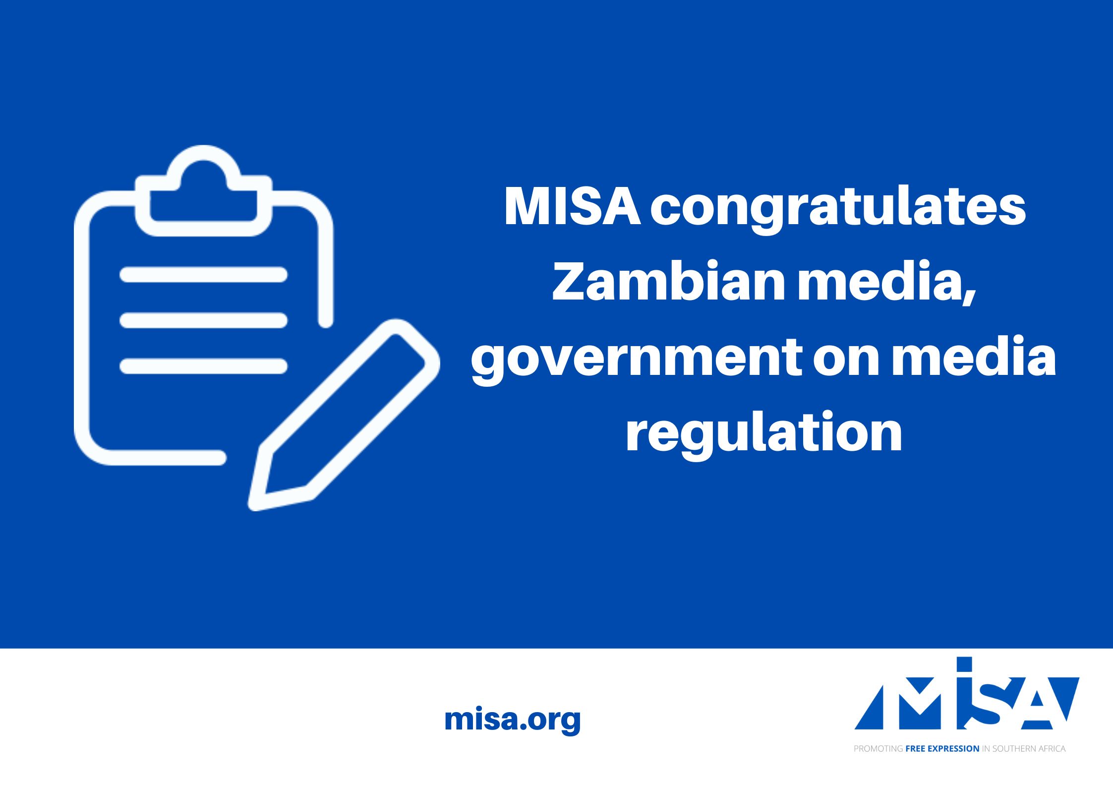 MISA congratulates Zambian media, government on media regulation