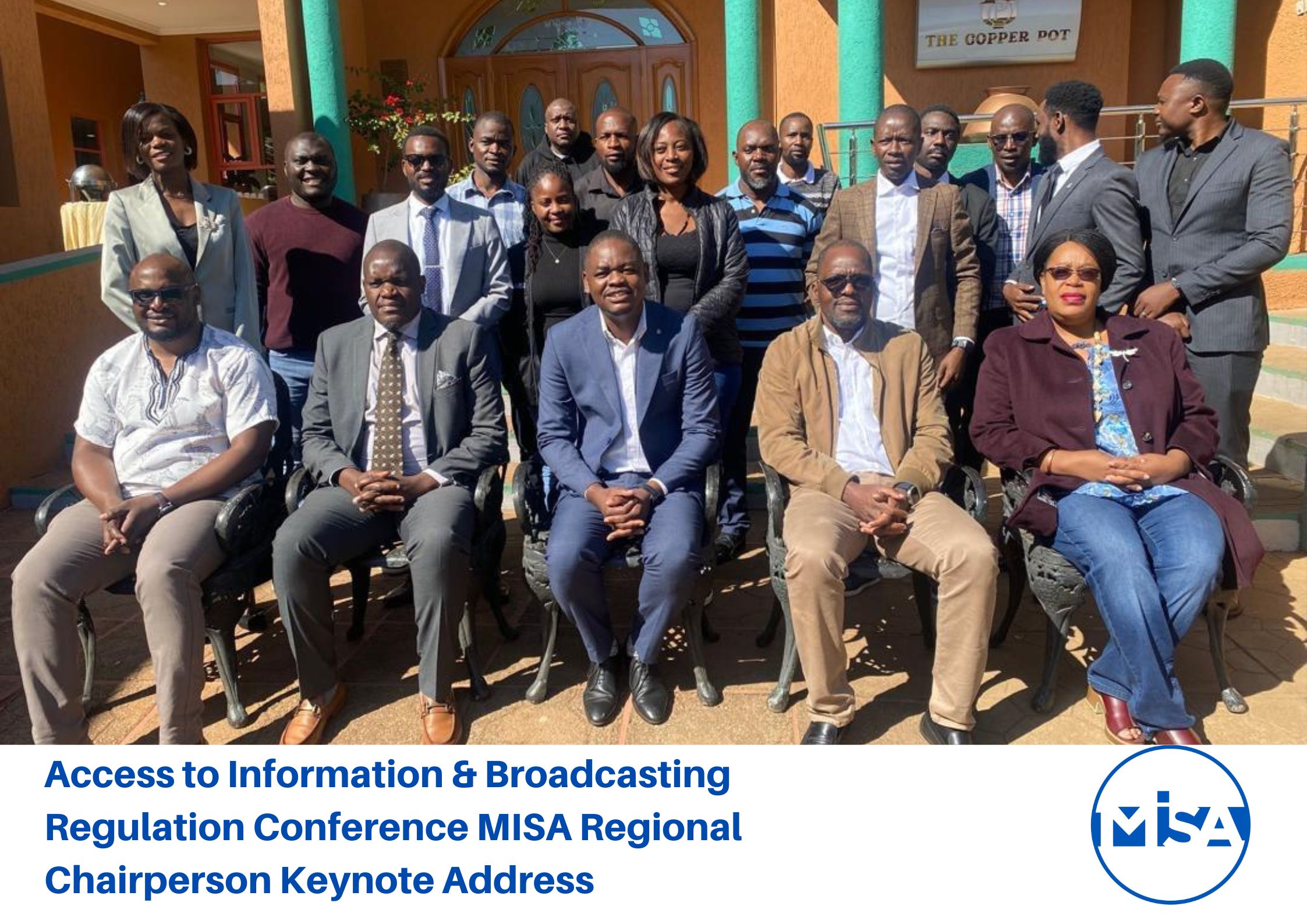 Access to Information & Broadcasting Regulation Conference MISA Regional Chairperson Keynote Address