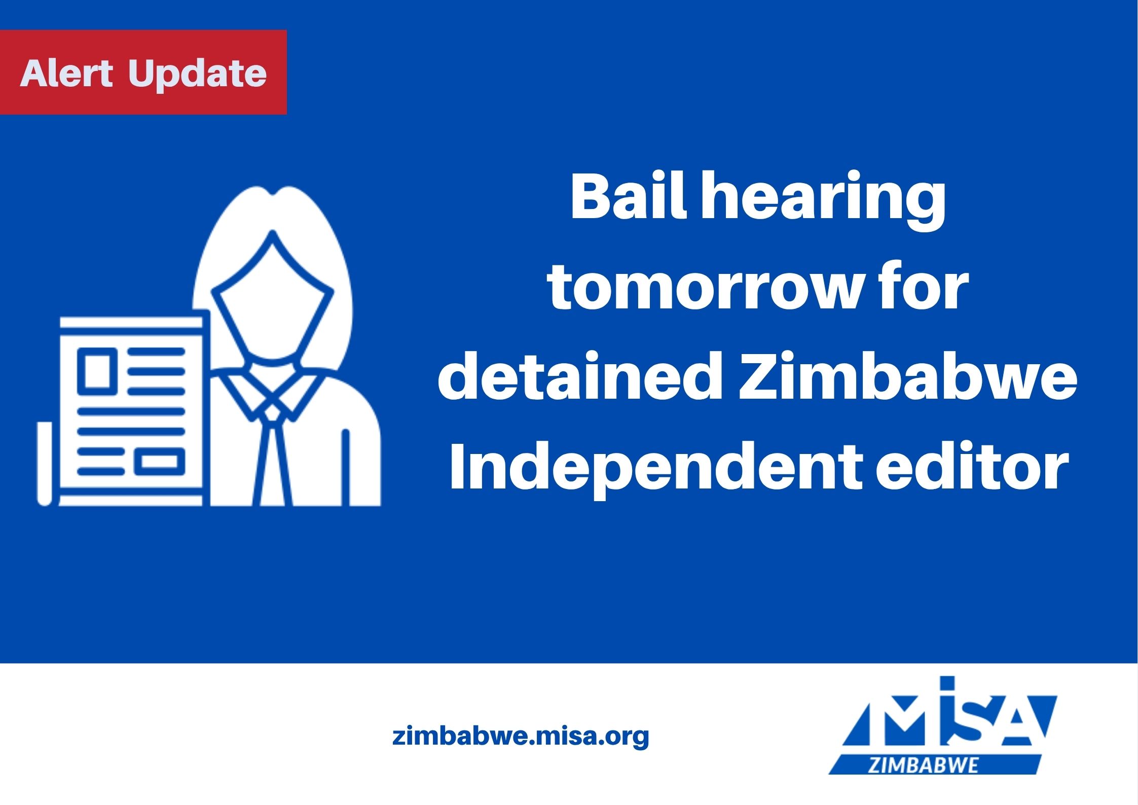 Bail hearing tomorrow for detained Zimbabwe Independent editor